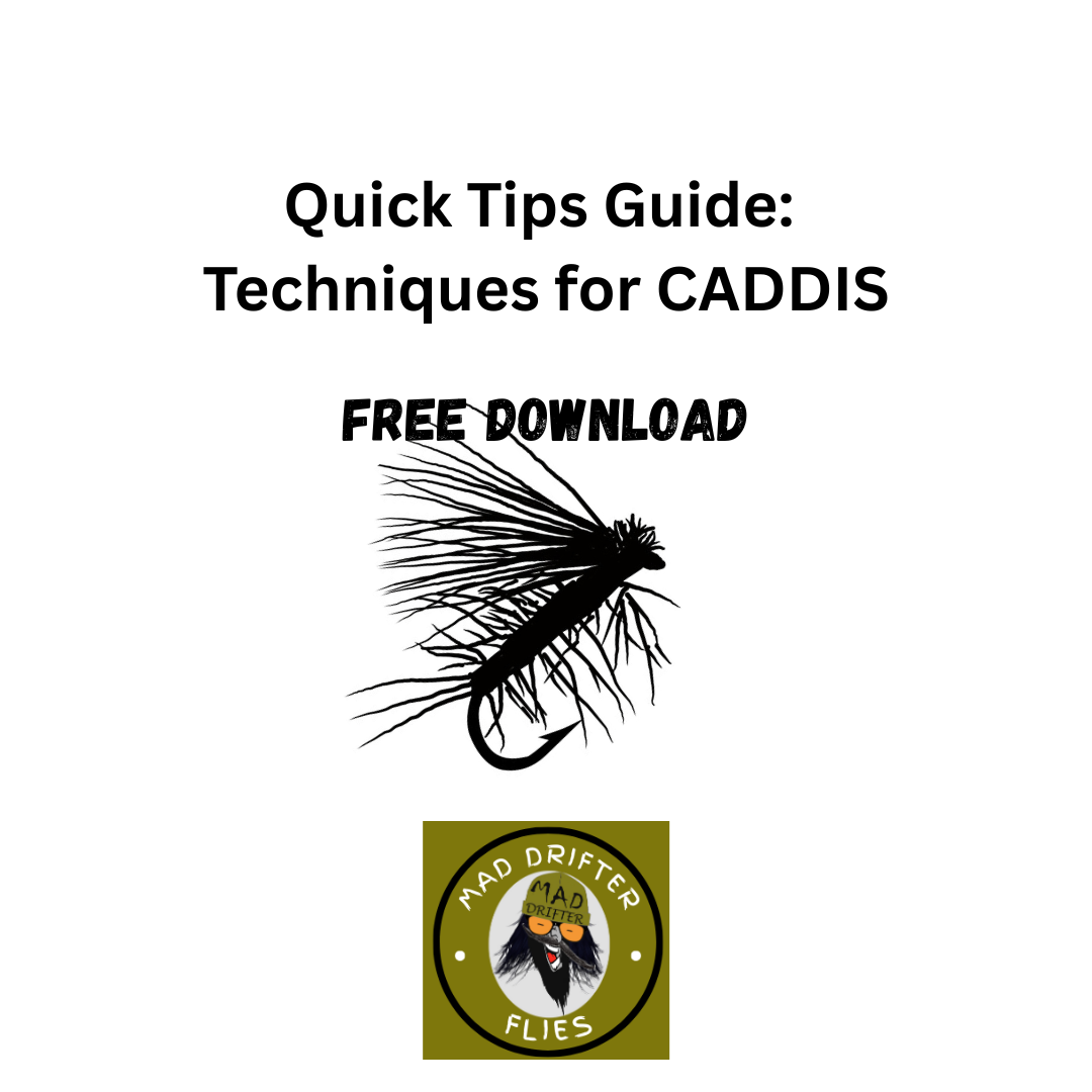 Caddis Fly Tips FREE DOWNLOAD