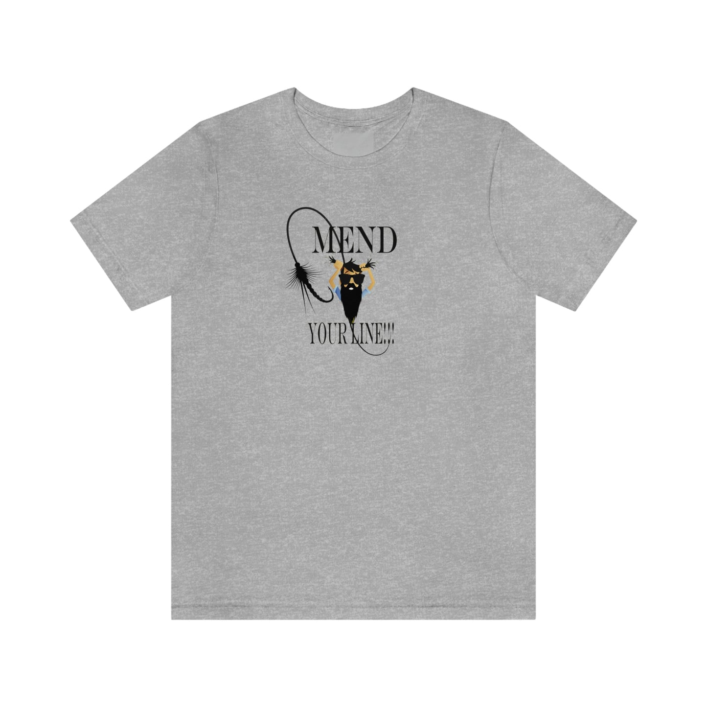 Mend Your Line T